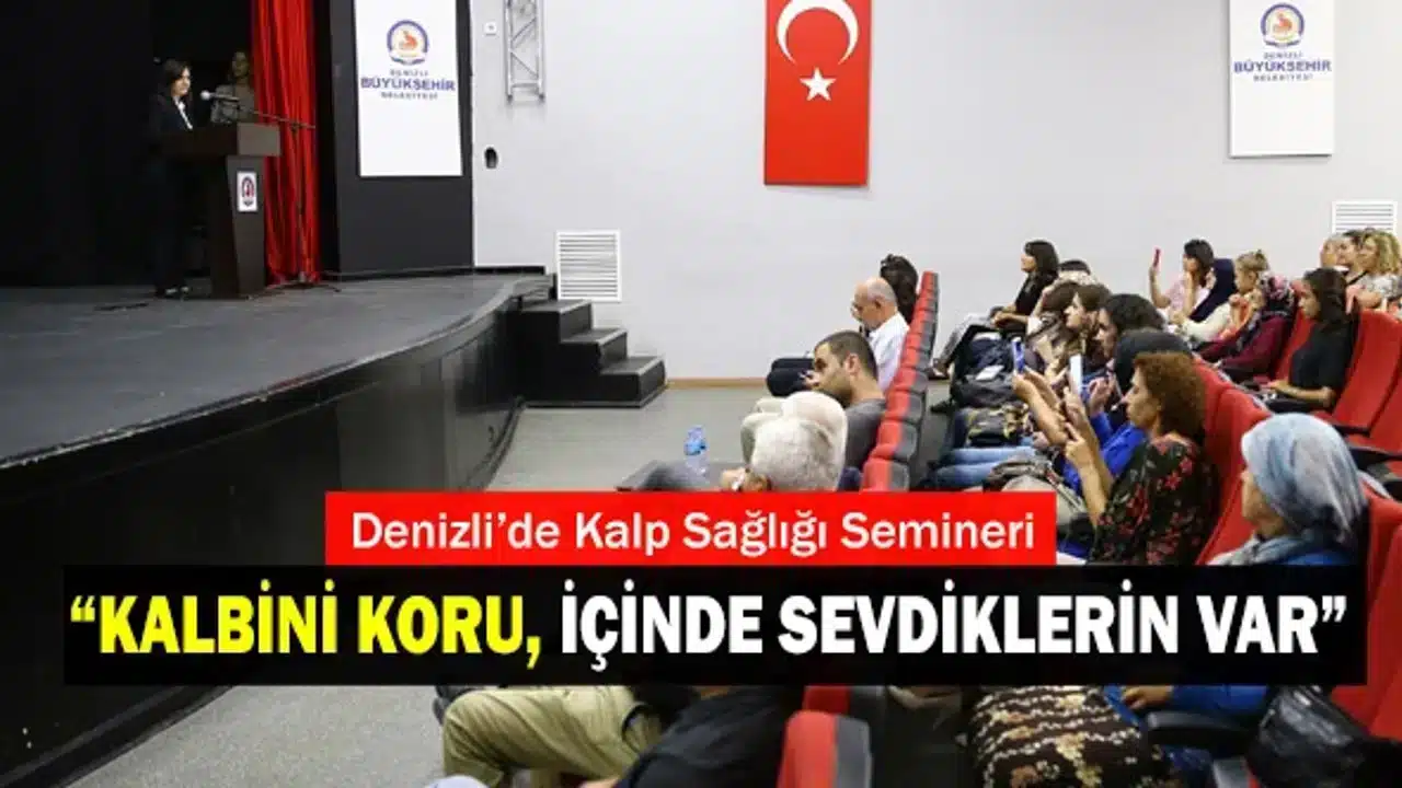 KALBİNİZ İÇİN, BU SEMİNERE GİDİN…