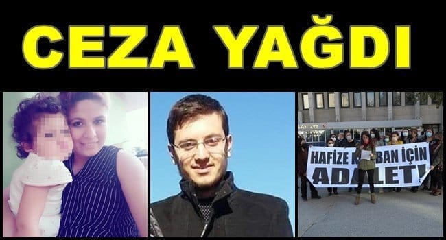 HAFİZE’NİN KATİLİ KOCAYA, ÖMÜR BOYU HAPİS VERİLDİ…