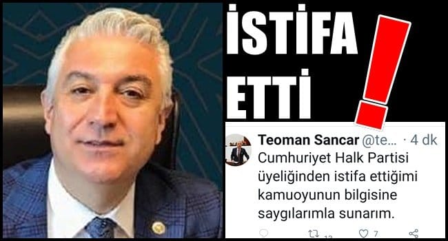 VEKİL SANCAR, CHP’DEN İSTİFA ETTİ…