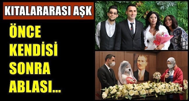 ABLA-KARDEŞ, FİLDİŞİ SAHİLİ’NDEN, DENİZLİ’YE GELİN GELDİLER…