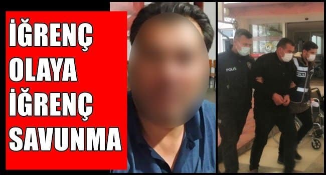 SUÇU KADAR, SAVUNMASI DA İĞRENÇ: EVLENECEĞİM…