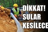 Denizli’nin 5 Büyük Mahallesi’nde 2 Gün Boyunca Sular Kesilecek…