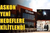 ASKON, YENİ BİR BAŞARI HİKAYESİ YAZACAK…