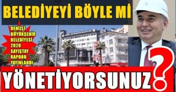 Denizli Büyükşehir Belediyesi’nin 2020 Karnesi de Kırık Dolu…