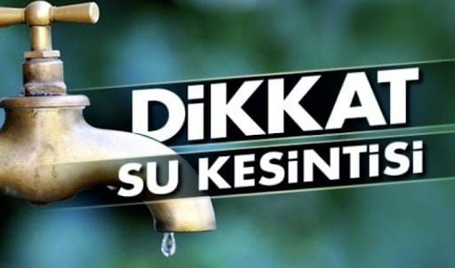 DENİZLİ’NİN 5 BÜYÜK MAHALLESİNDE SULAR KESİLECEK…