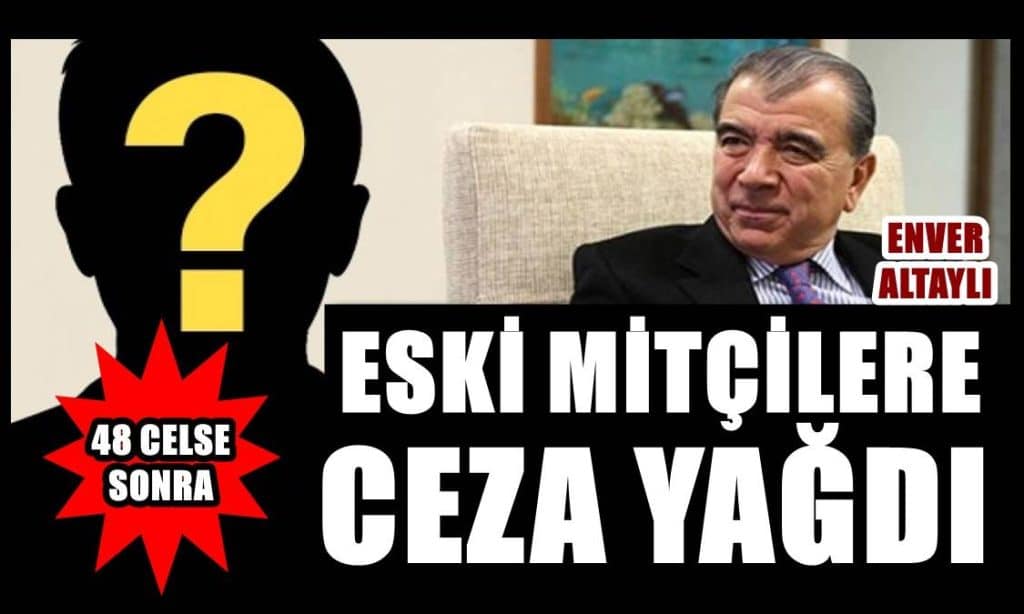 DENİZLİLİ ESKİ MİT ELEMANI 21 YIL 3 AY CEZAYA ÇARPTIRILDI…