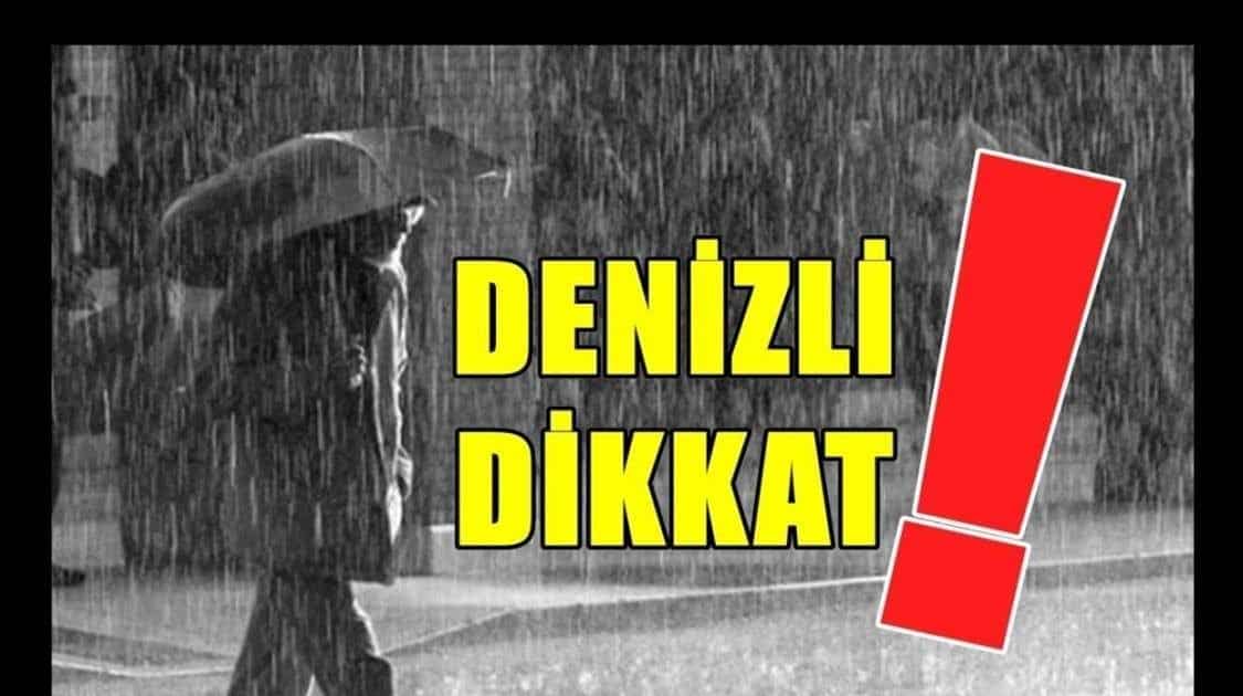 Denizli’ye Kuvvetli Sağanak Yağış Uyarısı…