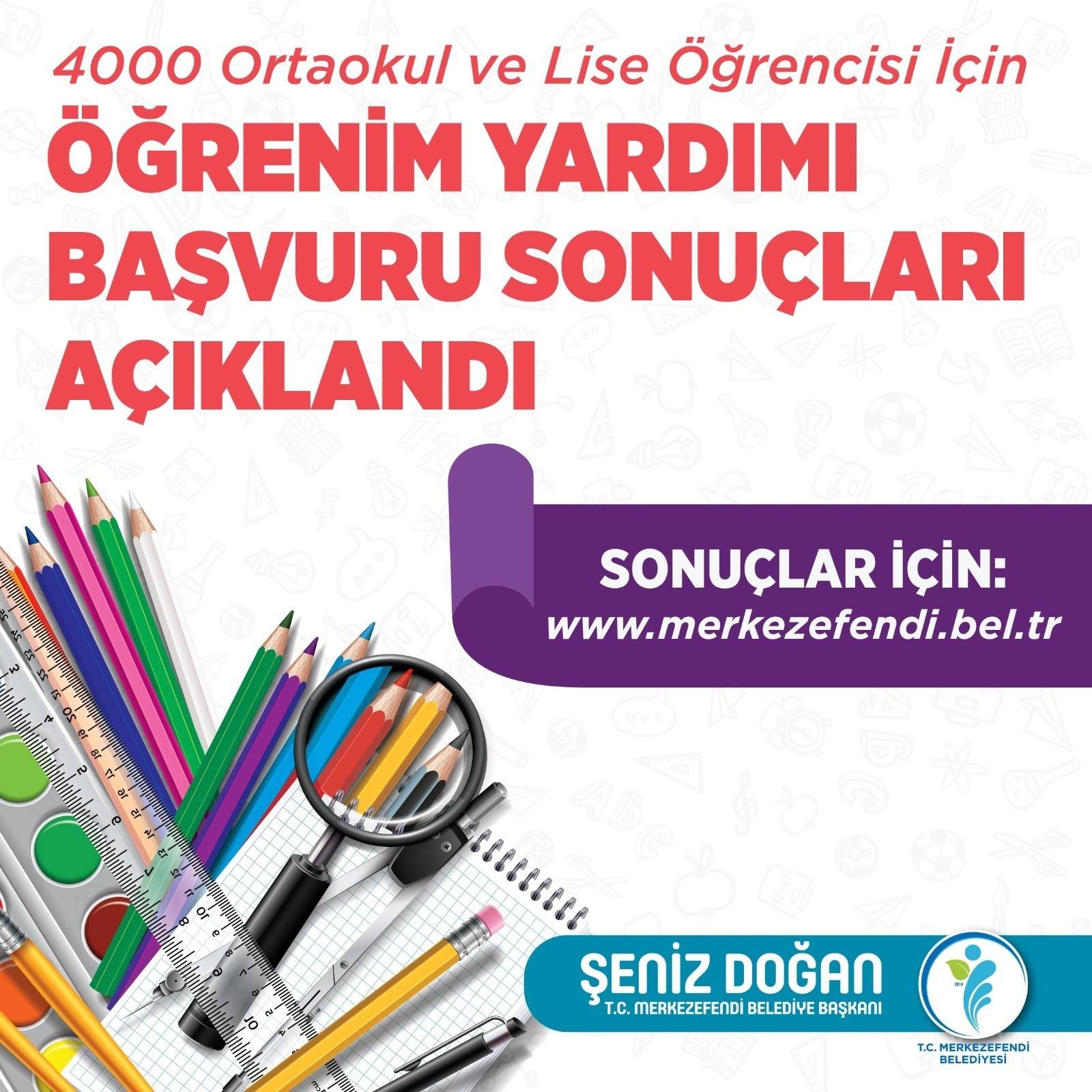 MERKEZEFENDİ BELEDİYESİ’NDEN DESTEK ALACAK ÖĞRENCİLERİN İSİMLERİ BELİRLENDİ…