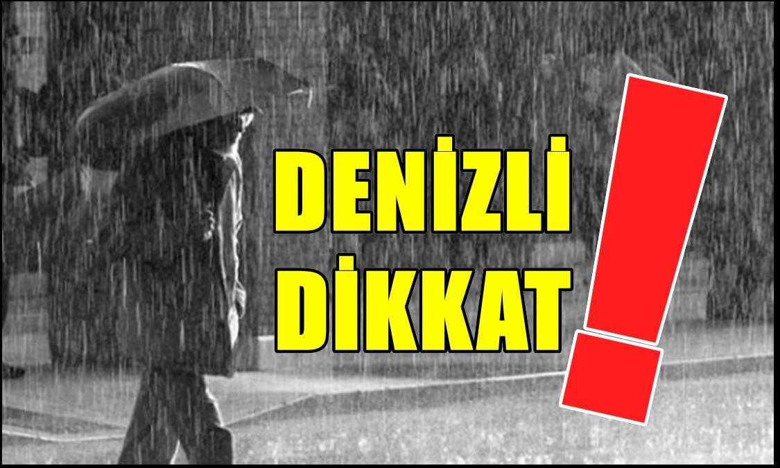 Meteoroloji, Denizli  İçin ‘Sarı Uyarı’ Duyurusu Yayınladı…