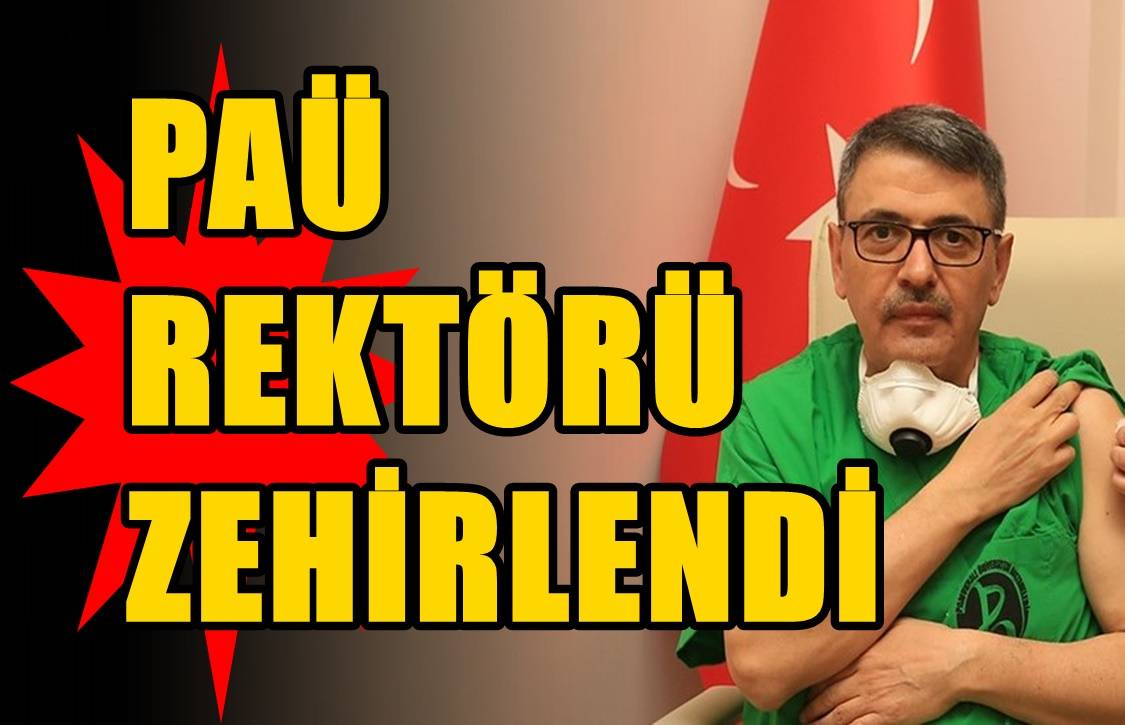 PAÜ Rektörü Kutluhan Hastaneye Kaldırıldı…