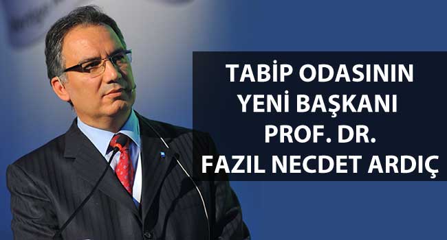 Tabip Odasının Yeni Başkanı Prof. Dr. Ardıç oldu…