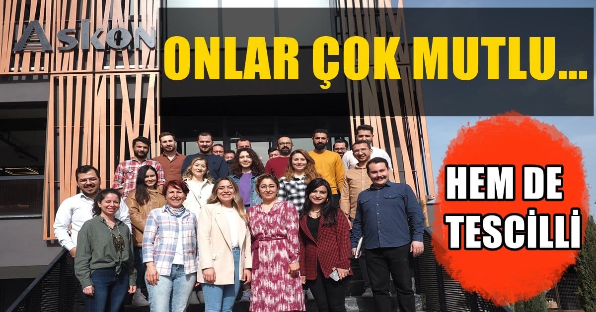 ASKON, Çalışanlarının Mutluluğunu Birincilikle Taçlandırdı…