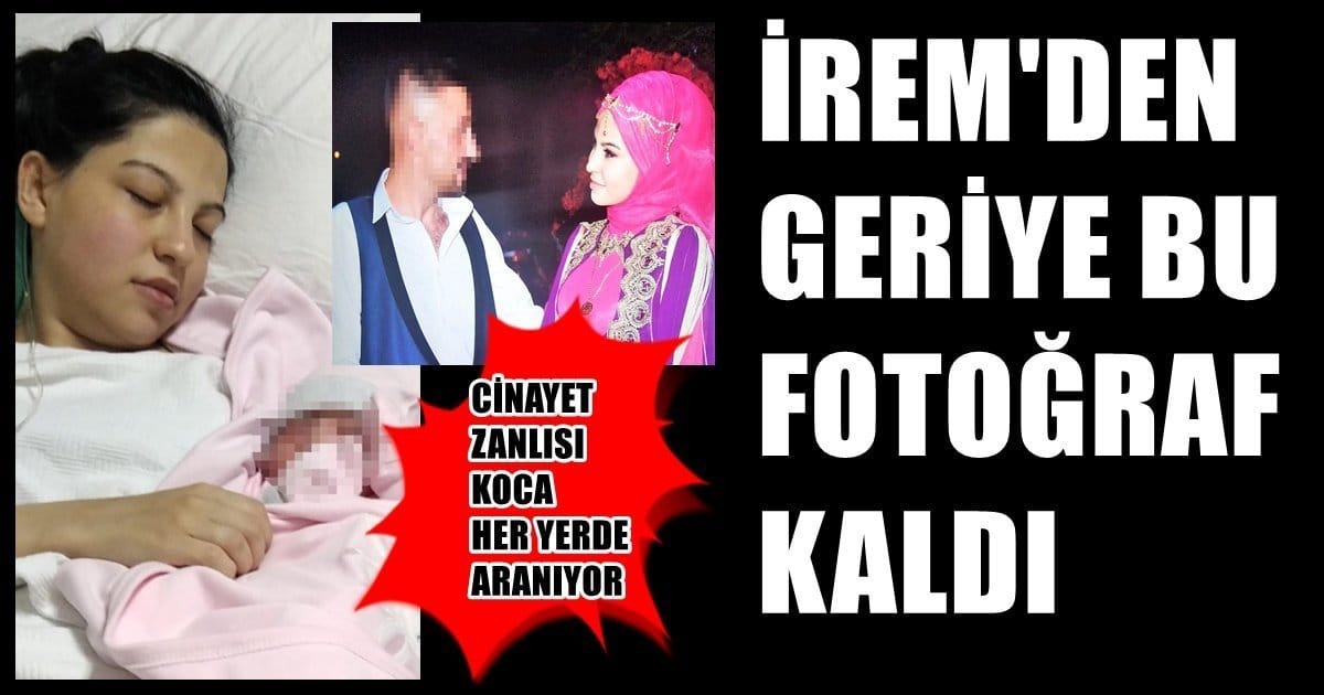 İrem’in Annesi: Çiçeğimi Soldurdular…