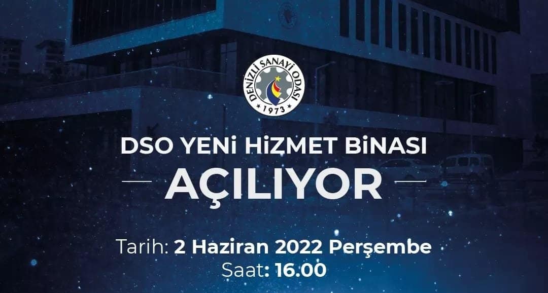 Denizli Sanayi Odası’nın Yeni Binası Açılıyor…