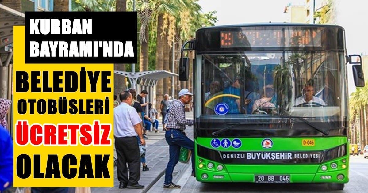 Denizli’de 4 Gün Boyunca Otobüsler Ücretsiz…