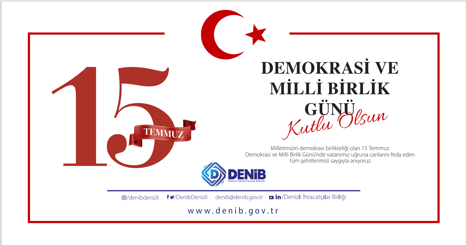 DENİB 15 Temmuz Demokrasi ve Milli Birlik Günü Kutlaması…