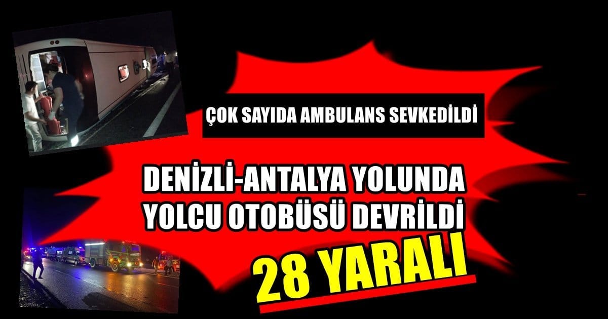 2’si Ağır 28 Yolcu Yaralandı…