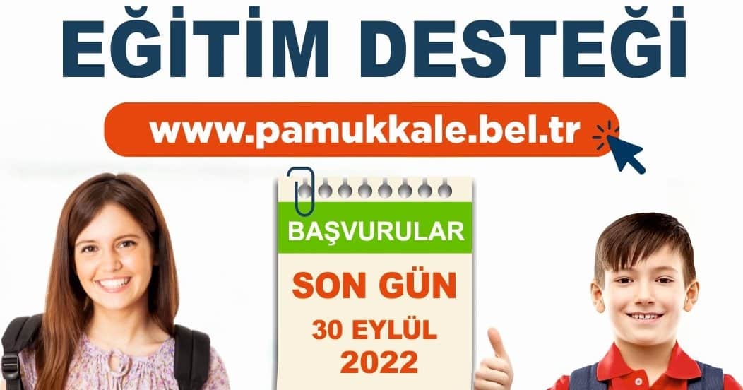 Pamukkale Belediyesi’nin Eğitim Yardımı Başvurusunda Son Gün 30 Eylül…