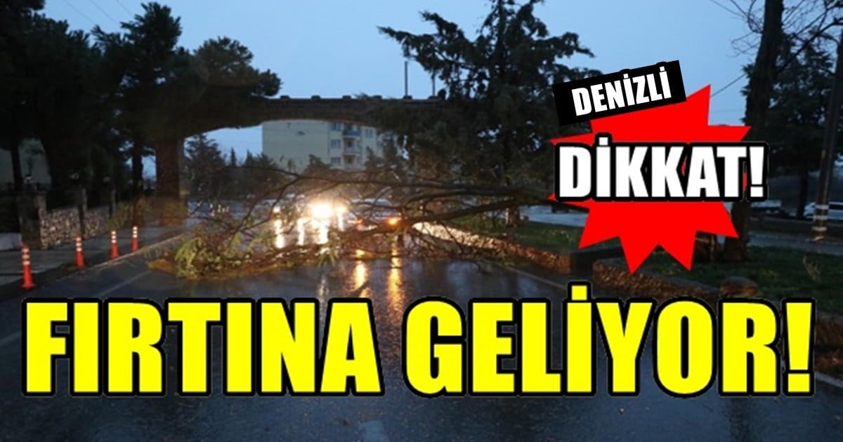 Meteoroloji Denizli İçin Fırtına Uyarısı Yaptı…