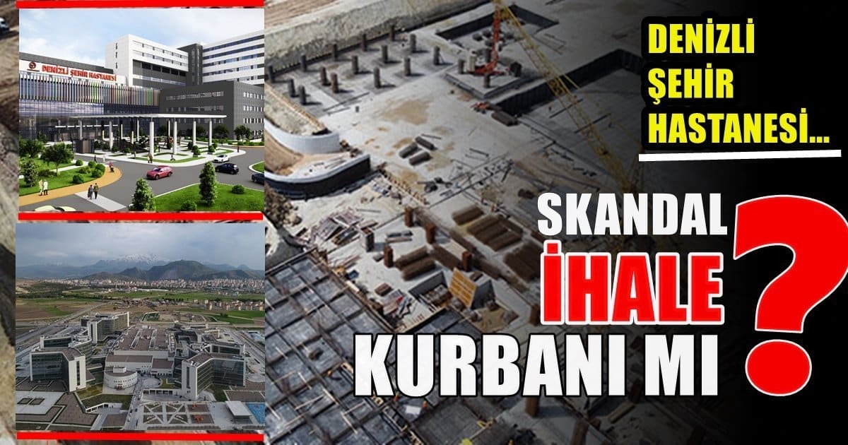 Denizli Şehir Hastanesi İnşaatı Durma Noktasına Geldi…