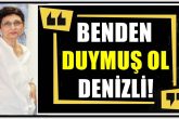 BENDEN DUYMUS OL