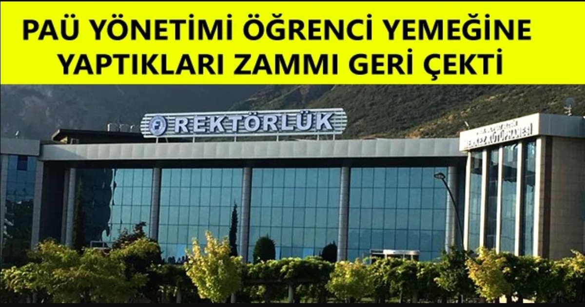 PAÜ Yönetimi Öğrenci Yemek Zammını Geri Çekti…