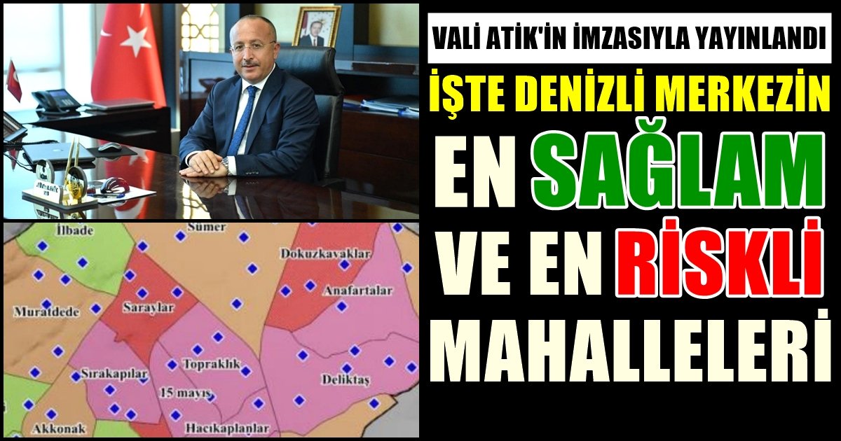 İşte Mahalle Mahalle Denizli’nin Zemin Sağlamlık Durumunu Ortaya Koyan Harita…