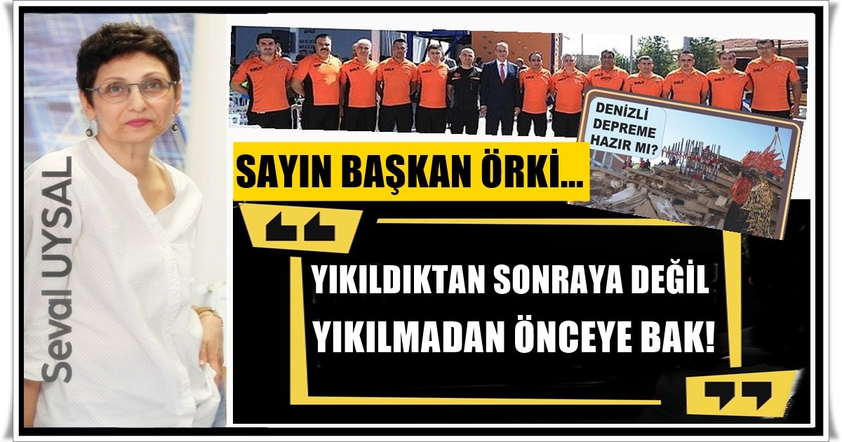 Başkan Senin Görevin Bizi Enkaz Altından Çıkarmak Değil, Enkaz Altında Bırakmamaktır…