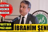 İbrahim Şenel, İYİ Parti’den Milletvekili Aday Adayı Oldu…