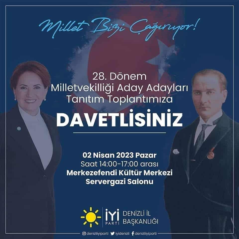 İYİ Parti Denizli İl Örgütü, Aday Adayı Tanıtım Toplantısı İçin Çağrıda Bulundu…