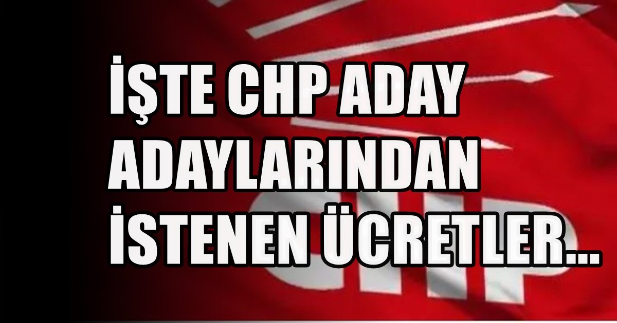 CHP’den Milletvekili Adayı Adayı Olacakların dikkatine…