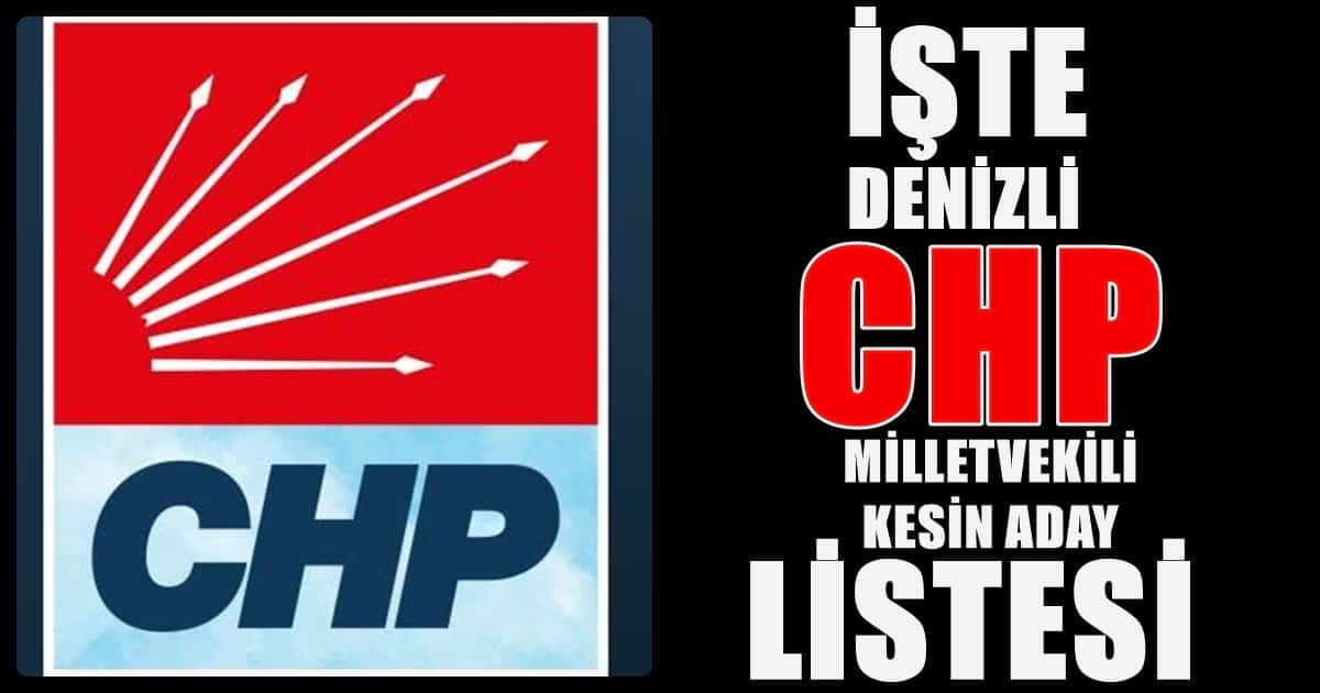 CHP’nin Heyecanla Beklenen Milletvekili Kesin Aday Listesi ‘nin Açıklandı…