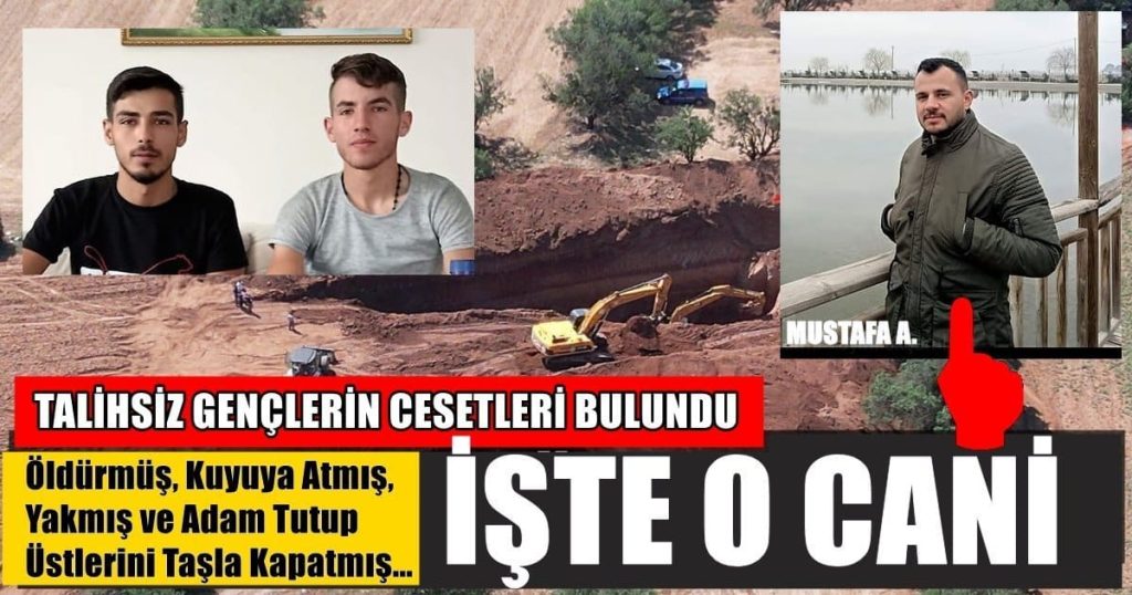 Oğlunu ve Arkadaşını Öldürüp Kuyuya Atmışlardı...