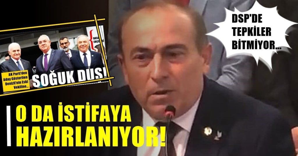Denizli Eski Milletvekili ve DSP Genel Başkan Yardımcısı Hasan Erçelebi’nin de İçinde Bulunduğu İsimlere Tepkiler Çığ Gibi Büyüyor...