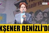 İYİ Parti Genel Başkanı Akşener Denizli'de Konuşuyor...