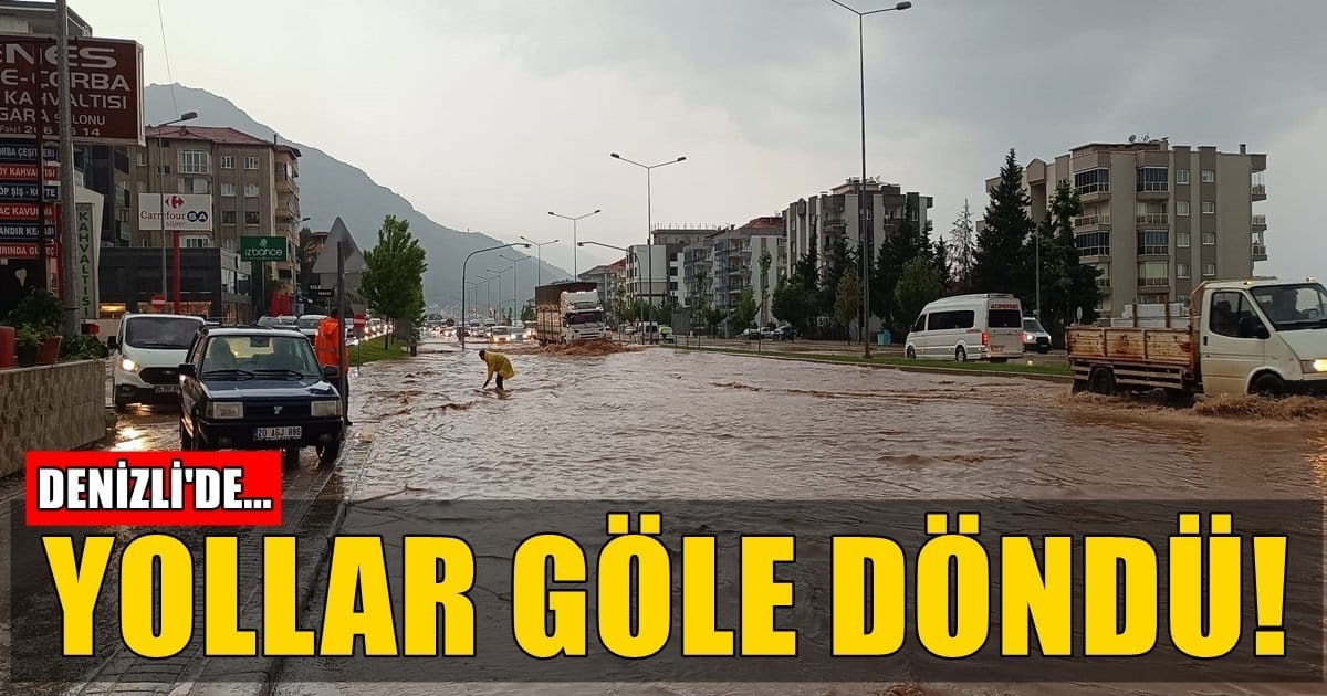 Denizli’de Beklenen Yağmur, Sele Dönüştü…