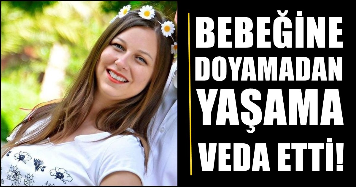 Denizlili Nazlı Öğretmen, Bebeğine Banyo Yaptırırken Yaşamını Yitirdi…