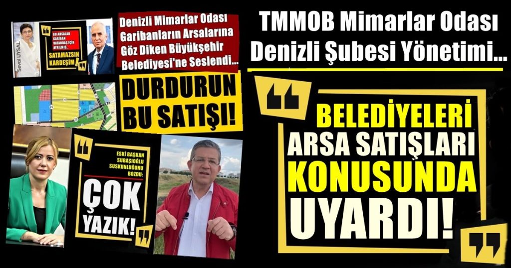 Denizli Mimarlar Odası: Ayırım Yapmadan Kamu Yararına  Uygun Davranmaya  Davet Ediyoruz!..