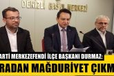 AK Parti İlçe Başkanı Durmaz: Müşahitliğe Soyunmasın, Başkanlığını Yapsın...