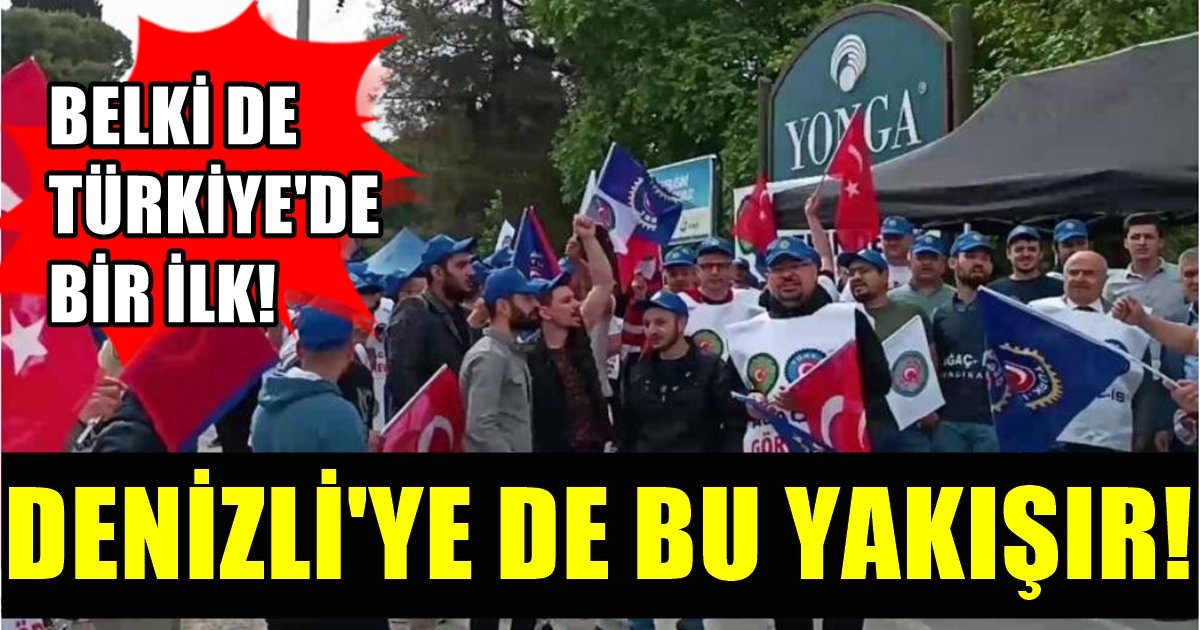 Denizli’deki Grevi, Türkiye’ye Örnek Bir Çaba Sona Erdirdi…