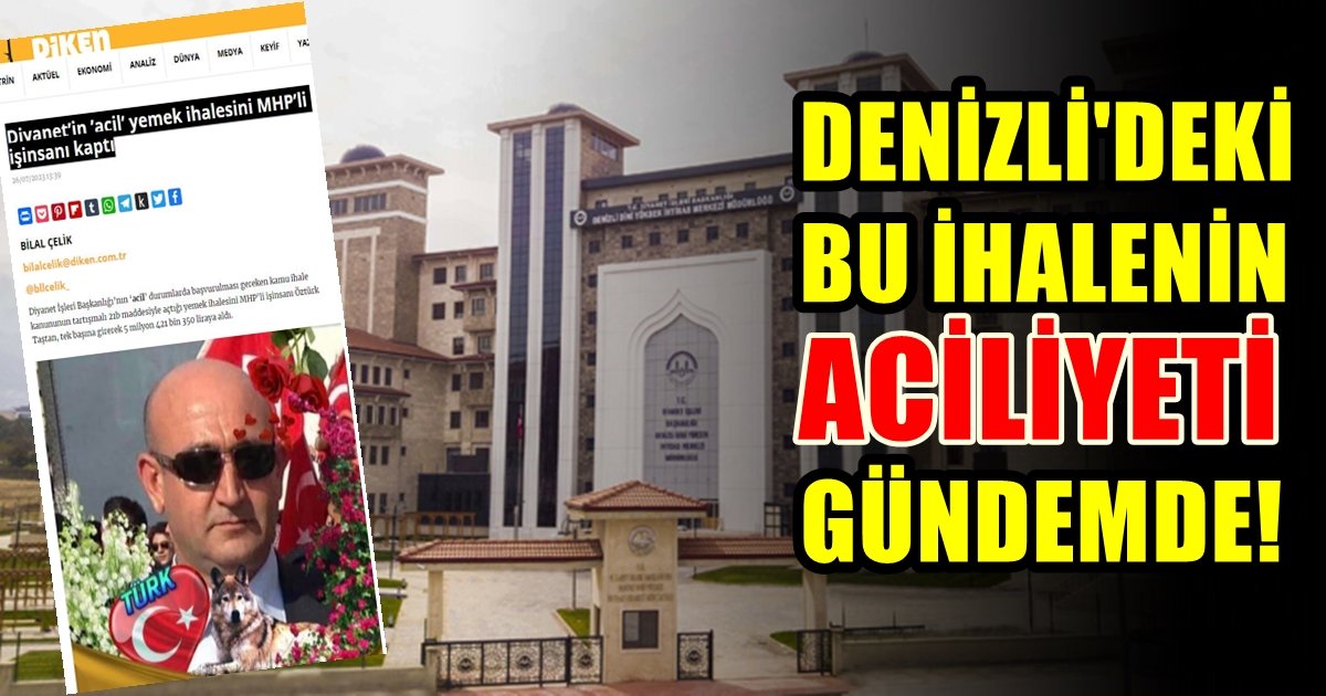 Denizlili İş İnsanına Verilen Bu ihale, Yapılış Şekli Nedeniyle Ulusal Medyanın Diline Düştü…