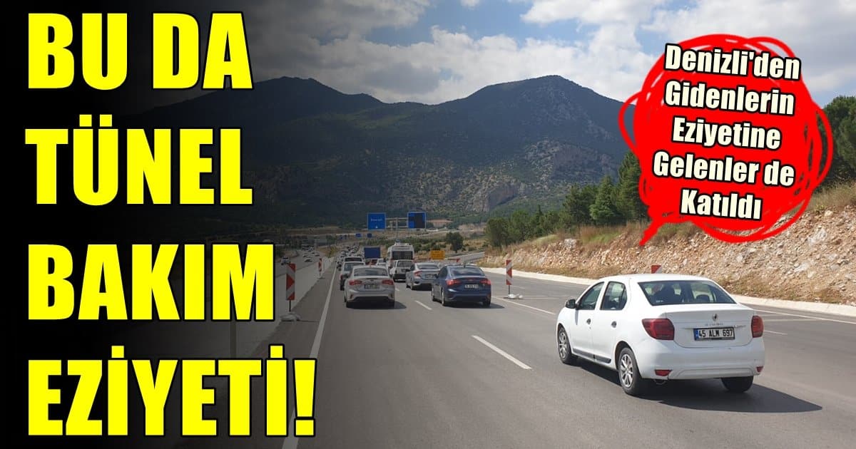 Denizli’de Yeni Açılan Honaz Tüneli, Bakıma Alınınca Böyle Oldu…