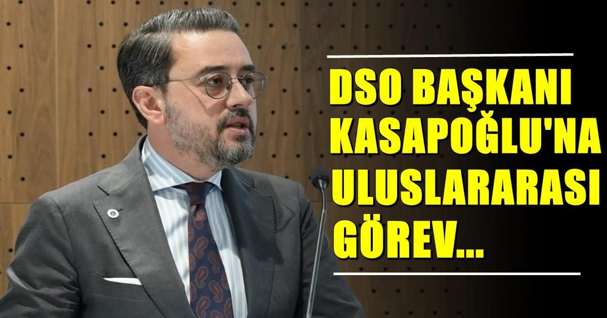 DSO Başkanı Kasapoğlu Türkiye Milli Komitesi Yönetim Kurulu Üyesi Oldu…