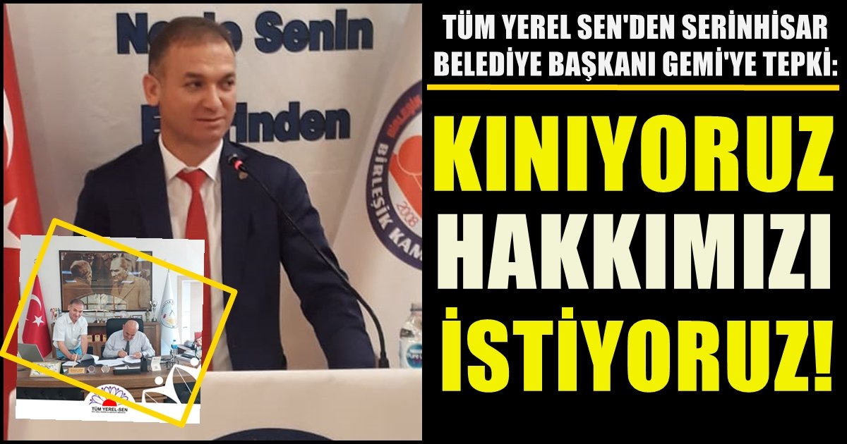 Denizli Tüm Yerel Sen: Sosyal Demokrat Bir Belediye Başkanına Yakıştıramıyoruz…