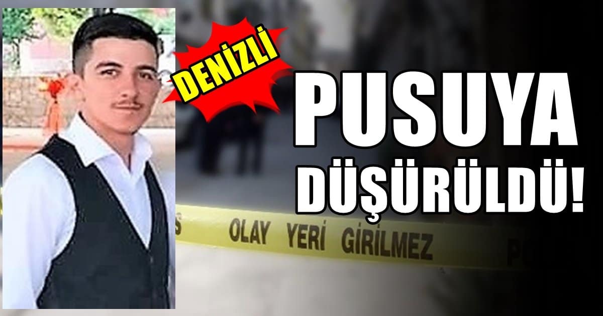 Denizli’de Cinayet: Kuyu Cinayetleri Sanığının Kardeşi Öldürüldü…