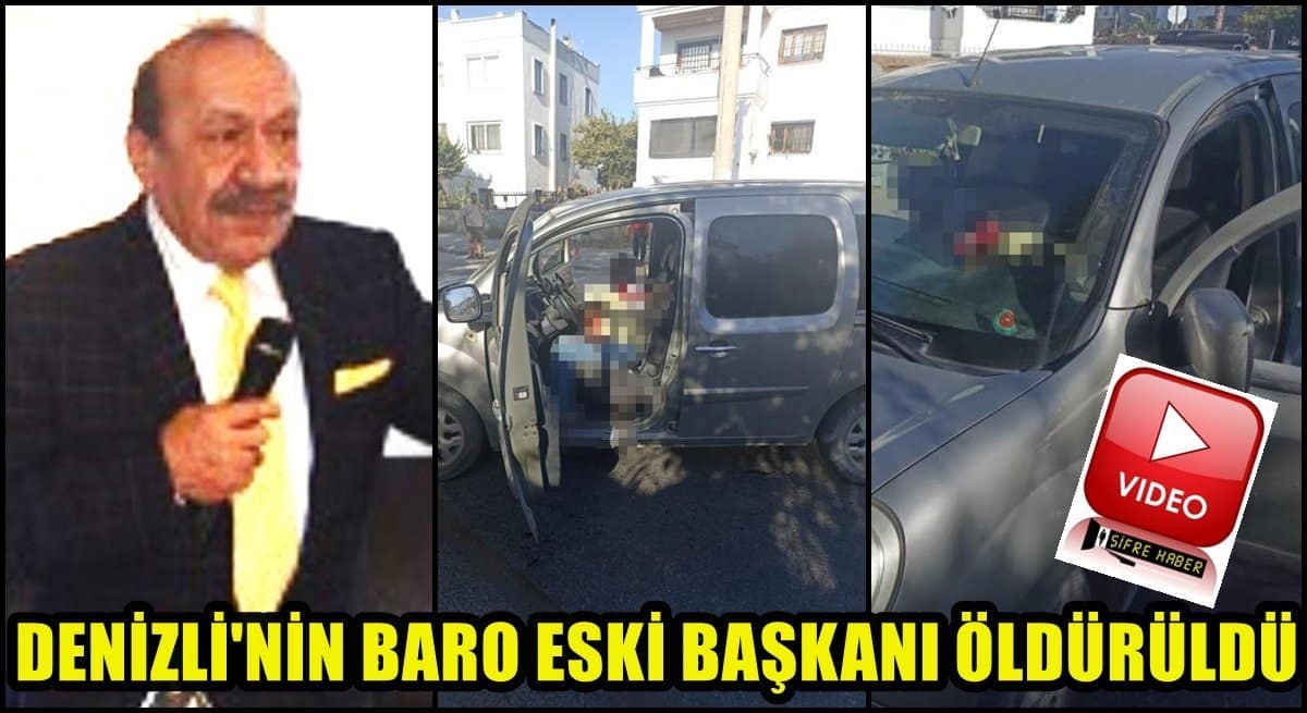 Denizli’nin Baro Eski Başkanı Av. Erdal Çam Öldürüldü…