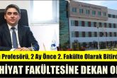 PAÜ'lü Tarih Profesörü, Bitirdiği 2. Fakülteye Dekan Oldu...