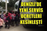 Denizli'de Yeni Öğrenci ve İşçi Servisi Ücretleri Belli Oldu...