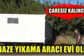 Denizlili Vatandaş, Cenaze Yıkama Aracını Mesken Edindi...