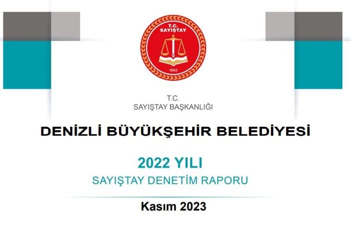 Sayıştay, Denizli Büyükşehir Belediyesi’nin İpliğini Pazara Çıkardı…